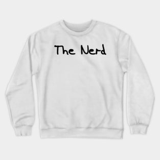 The Nerd Crewneck Sweatshirt